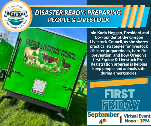 Green livestock trailer to the left. Words all over the slide: DISASTER READY: PREPARING PEOPLE & LIVESTOCK OREGON LIVESTOCK COUNCIL gendes Join Karla Hoggan, President and Co-Founder of the Oregon Livestock Council, as she shares practical strategies for livestock disaster preparedness, barn fire prevention, and how Oregon's first Equine & Livestock PreRegistration program is helping keep people and animals safe during emergencies. FIRST FRIDAY September 4th Virtual Event Noon - 1PM